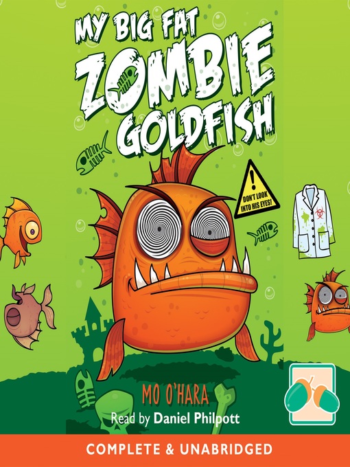 Title details for My Big Fat Zombie Goldfish by Mo O'Hara - Wait list